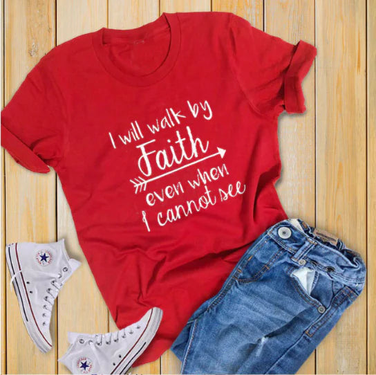 "Will Walk By Faith Graphic T-Shirt for Men and Women"