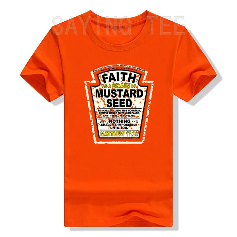 Faith of a Grain of Mustard Seed T-Shirt
