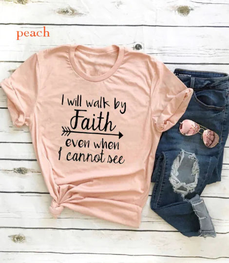 "Will Walk By Faith Graphic T-Shirt for Men and Women"