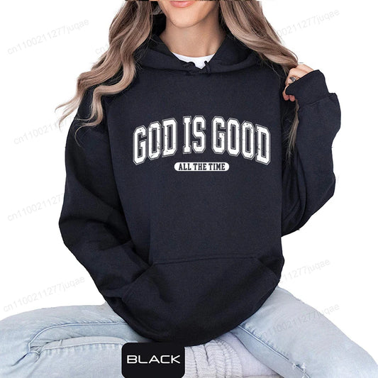 God Is Good, All The Time Hoodie